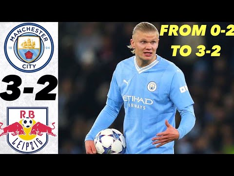 Manchester City vs RB Leipzig 3-2 - All Goals and Highlights - 2023 🤯 COMEBACK