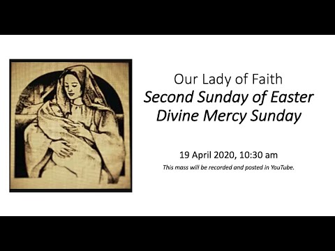 2020 0419 OLOF Second Sunday of Easter Mass