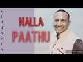 Nalla Paathu Siddarth Ft Rabbit Mac PLSTC CO 2019