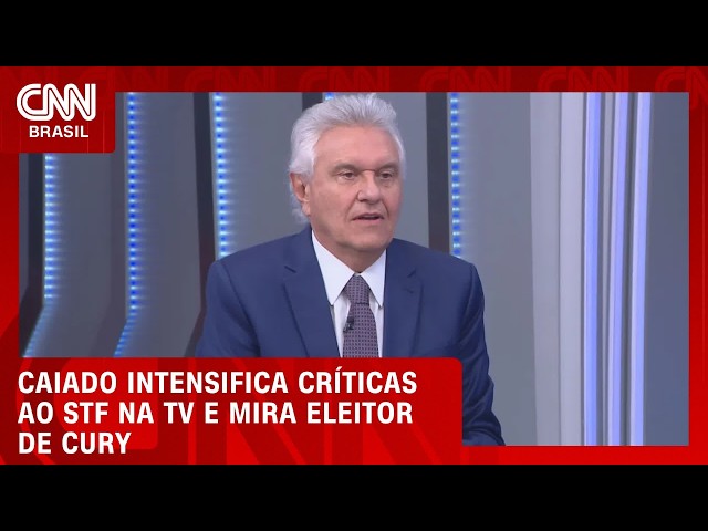 Caiado usa TV para subir o tom sobre crise no STF e mira eleitor de Cury | CNN 360°