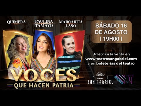 Paulina Tamayo, Margarita Laso y Quimera - Voces Que Hacen Patria (Concierto)