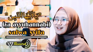 Download lagu Ya Ayyuhannabi Cover By Salwa Syifa mp3