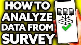 How To Analyze Data from a Survey Questionnaire [EASY!]