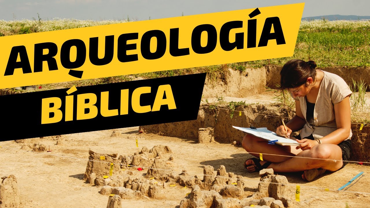 ARQUEOLOGIA BIBLICA   |   Cuando Ciencia y Fe van de la mano.