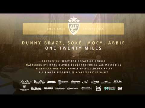 Dunny Brazz - 120 Miles Ft. Soké & Mocy [Gold Rush Rally 3]