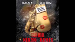 Migos - Fight Night (Nikmo Remix)