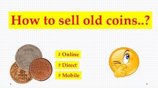 How to sell old coins. Online and offline.