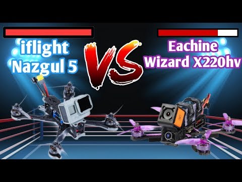 iflight-nazgul-5-is-eachine-wizard-x220hv-murderer