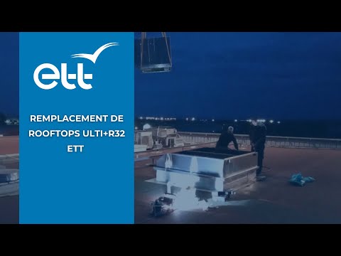 Remplacement de Rooftops Ulti+R32 ETT