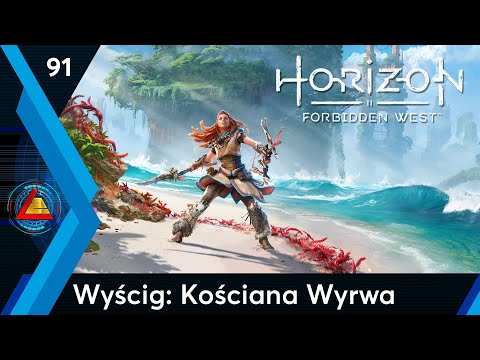 Horizon Forbidden West | Wyścig: Kościana Wyrwa odc.91 | LZ