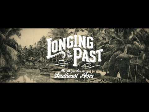 Longing for the Past: The 78 rpm Era in Southeast Asia (PROMO)