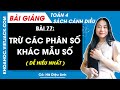 Toán lớp 4 Bài 77: Trừ các phân số khác mẫu số