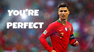 Cristiano Ronaldo - Youre Perfect (Skills and goal