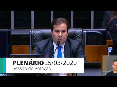 Plenário: Sessão virtual de votações - 25/03/20