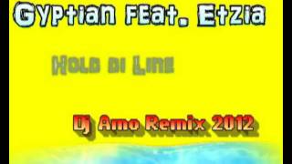 Gyptian feat. Etzia - Hold di Line (Dj Amo Remix 2012) HQ + DL