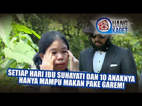 UANG KAGET EPISODE 192 - MIRIS! Setiap Hari Ibu Suhayati dan 10 Anaknya Hanya Mampu Makan Pake Garem