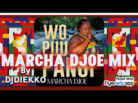 MARCHA DJOE MIX – Wo Puu Pangi, Kapatta Doti, D’da Anado & More | DJDIEKKO Kaseko Vibes