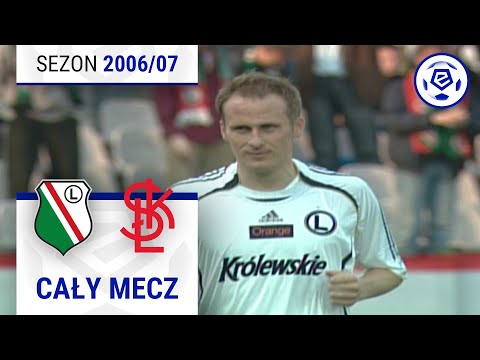 (1/2) Legia Warszawa - ŁKS Łódź | CAŁY MECZ | Ekstraklasa 2006/07 | 19. Kolejka