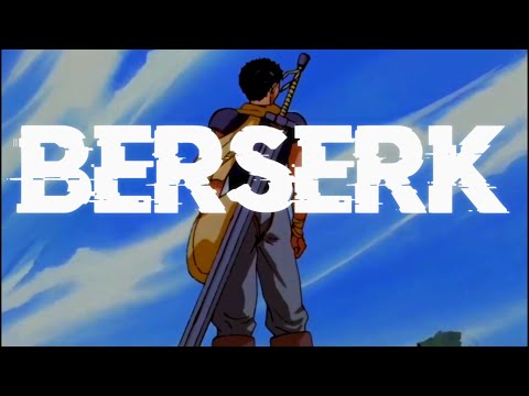 GUTS-BERSERK 1997 -- MEMORY REBOOT[EDIT/AMV]