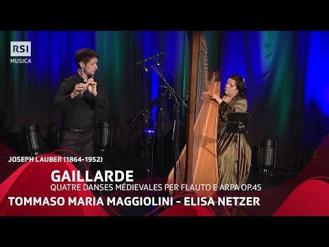 Gaillarde - Joseph Lauber - Elisa Netzer e Tommaso Maggiolini | RSI Musica