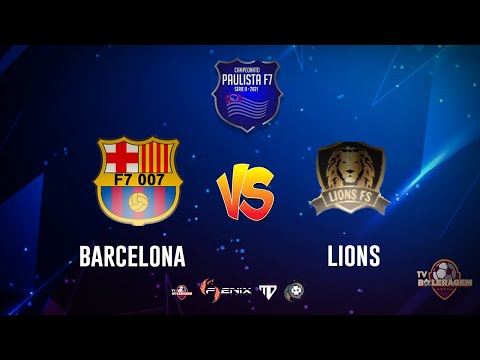 Barcelona X Lions - CAMPEONATO PAULISTA F7 SERIE A -