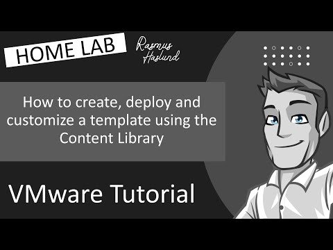 How to create, deploy and customize a template using the Content Library