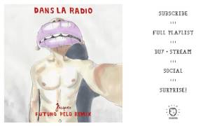 Jacques - Dans La Radio (Futuro Pelo Remix)