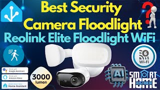 Reolink Elite Floodlight WiFi Review: 4K Dual-Lens Security, 3000-Lumen Power & Home Assistant ⚡📷