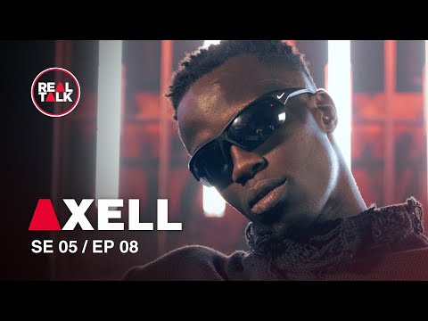 Video thumbnail for Real Talk - Axell
