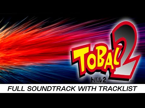 Tobal 2 | Sony PlayStation [PS1] | Soundtrack | Tracklist & Timestamps