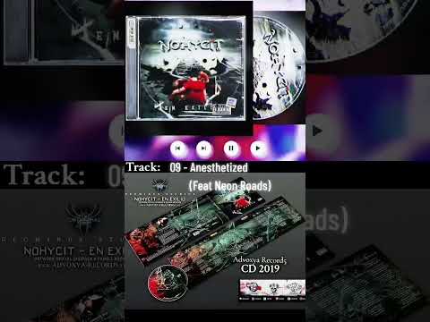 Nohycit - 09 - Anesthetized (Feat Neon Roads)
