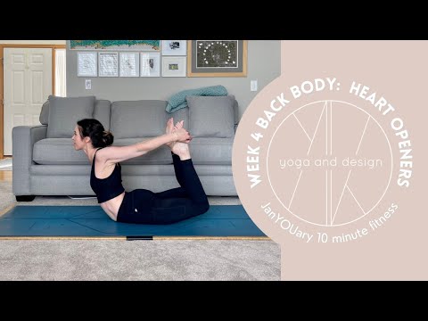 Week 4 Back Body Heart Opening: JanYOUary 10 minute fitness