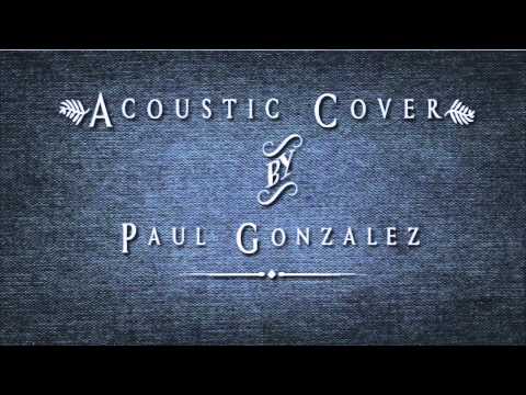 Backstreet boys -  Incomplete (Cover by Paul Gonzalez)