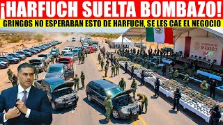 💥🚨HARFUCH TUMBA EL NEGOCIO DE LOS GRINGOS, ELLOS NUNCA ESPERARON ESTO
