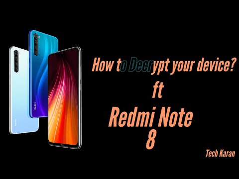 How to Decrypt your Device? ft. Redmi Note 8[ONLY]🔥
