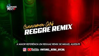 Download lagu Reggae Remix •Cinnamon Girl - Vs 2025 mp3