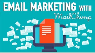 MailChimp Tutorial | Email Marketing Best Practices