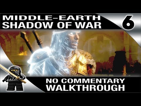 SHADOW OF WAR PC Gameplay Walkthrough No Commentary - Part 6 - PC Ultra 1080P 60fps