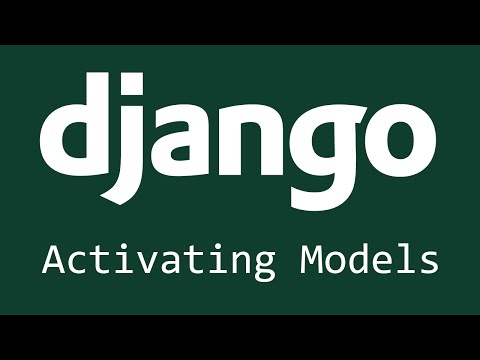 Django Tutorial for Beginners 8 Activating Models