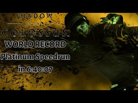 Former WR: Shadow of the Colossus (2018) Platinum Speedrun in 6:40:07