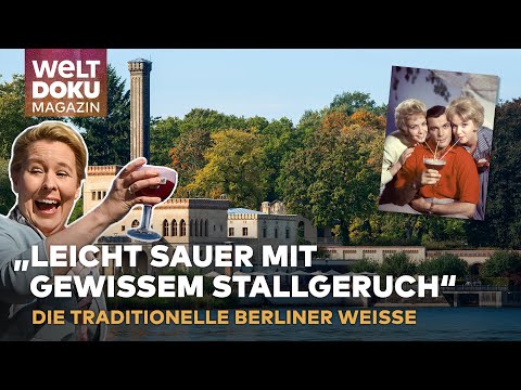 "Schmeckt ziemlich speziell" - Das ist die traditionelle Berliner Weisse | WELT DOKU Magazin