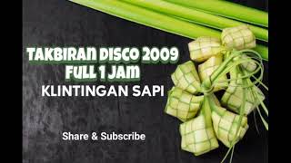 Download lagu TAKBIRAN DISCO 2009 ( klintingan sapi) | FULL 1 JAM 2021 mp3