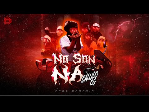 Calulo OG - No Son Na (Videoclip Oficial)