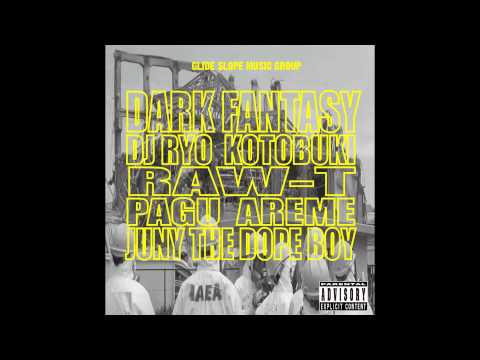 寿 - Dark Fantasy ft Raw-T, Pagu, Areme & Juny The Dope Boy