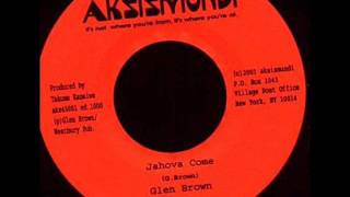 Glen Brown Jahova come & dub