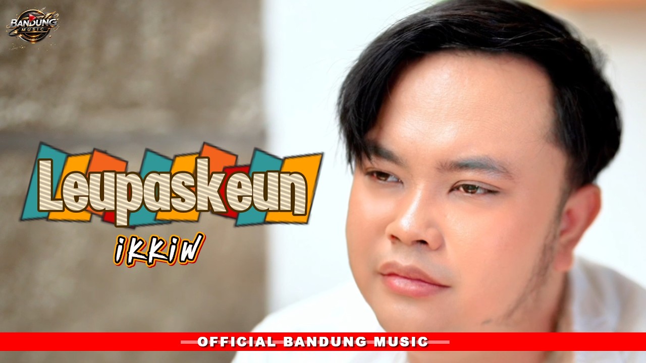 LEUPASKEUN - IKKIW [Official BM]