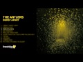 The Antlers - Parentheses (Official Audio)