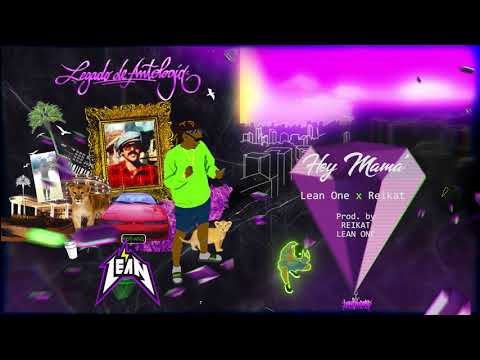 12 Hey Mamá - Lean one x Reikat (Prod Reikat & Lean)