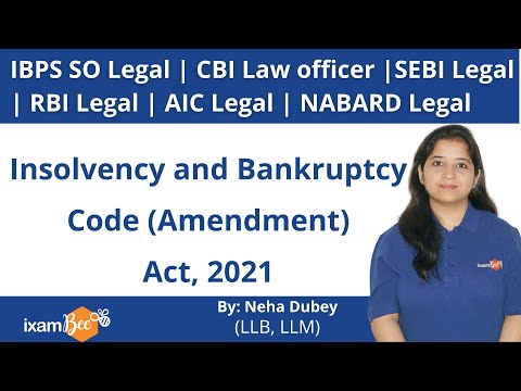 Insolvency and Bankruptcy Code (Amendment) Act, 2021 | PIRP | IBC, 2016 |  Legal Exam |By Neha Dubey