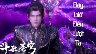 Vietsub || Bây Giờ Đến Lượt Ta - Hứa Triết (OST Đấu Phá Thương Khung)